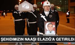 Şehidimizin Naaşı Elazığ’a Getirildi