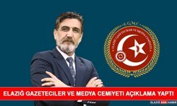 Elazığ Gazeteciler ve Medya Cemiyeti Açıklama Yaptı