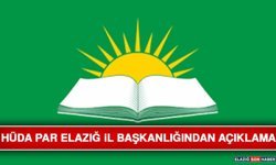 HÜDA PAR Elazığ İl Başkanlığından Açıklama
