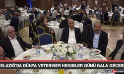 Elazığ’da Dünya Veteriner Hekimler Günü Gala Gecesi