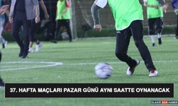 37. Hafta Maçları Pazar Günü Aynı Saatte Oynanacak