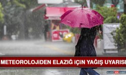 Elazığ İçin Kuvvetli Yağış Uyarısı