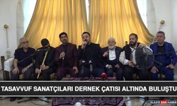 Tasavvuf Sanatçıları Dernek Çatısı Altında Buluştu