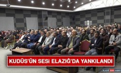 Kudüs’ün Sesi Elazığ’da Yankılandı