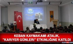 Keban Kaymakamı Atalık, "Kariyer Günleri" Etkinliğine Katıldı