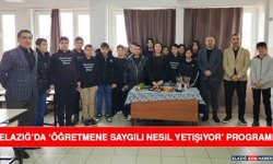 Elazığ’da ‘Öğretmene Saygılı Nesil Yetişiyor’ Programı