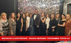 Ankara’da Elazığ Rüzgarı: “Bahara Merhaba” Programına Yoğun İlgi