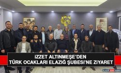 İzzet Altınmeşe’den Türk Ocakları Elazığ Şubesi’ne Ziyaret