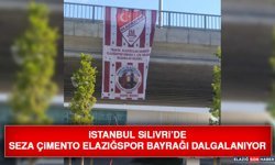 İstanbul Silivri’de Seza Çimento Elazığspor Bayrağı Dalgalanıyor