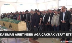Kasıman Airetinden Ağa Çakmak Vefat Etti