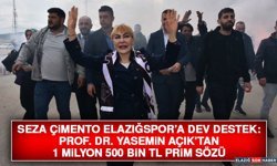 Seza Çimento Elazığspor’a Dev Destek: Prof. Dr. Yasemin Açık’tan 1 Milyon 500 Bin TL Prim Sözü