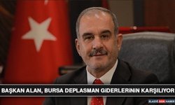 Başkan Alan, Bursa Deplasman Giderlerinin Karşılıyor