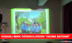 Kebanlı Minik Öğrencilerden "Okuma Bayramı"
