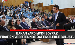 Bakan Yardımcısı Boyraz, Fırat Üniversitesinde Öğrencilerle Buluştu
