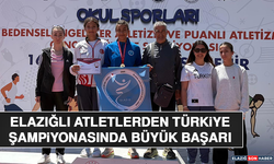 Elazığlı Atletlerden Türkiye Şampiyonasında Büyük Başarı