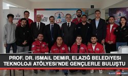 Prof. Dr. İsmail Demir, Elazığ Belediyesi Teknoloji Atölyesi’nde Gençlerle Buluştu