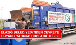 Elazığ Belediyesi’nden Çevreye Duyarlı Yatırım: Tıbbi Atık Tesisi