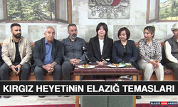 Kırgız Heyetinin Elazığ Temasları