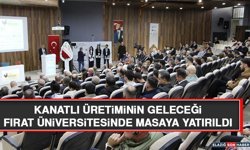 Kanatlı Üretiminin Geleceği Fırat Üniversitesinde Masaya Yatırıldı