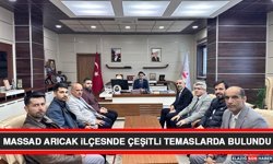 MASSAD Arıcak İlçesnde Çeşitli Temaslarda Bulundu