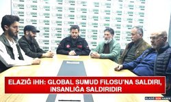 Elazığ İHH: Global Sumud Filosu’na Saldırı, İnsanlığa Saldırıdır