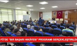 FÜ’de “Bir Başarı Hikâyesi” Programı Gerçekleştirildi
