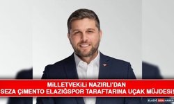 Milletvekili Nazırlı’dan Seza Çimento Elazığspor Taraftarına Uçak Müjdesi!