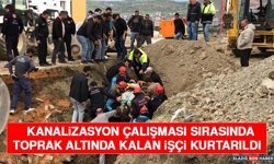 Kanalizasyon Çalışması Sırasında Toprak Altında Kalan İşçi Kurtarıldı