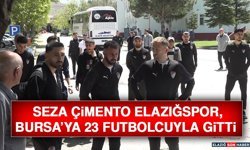 Seza Çimento Elazığspor, Bursa’ya 23 Futbolcuyla Gitti
