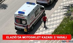 Elazığ’da Motosiklet Kazası: 2 Yaralı