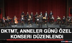 DKTMT, Anneler Günü Özel Konseri Düzenlendi