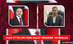 Vaad Ettikleri Primi Kulüp Hesabına Yatırdılar