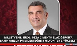 Milletvekili Erol, Seza Çimento Elazığspor’a Şampiyonluk Prim Desteğini 3 Milyon TL’ye Yükseltti