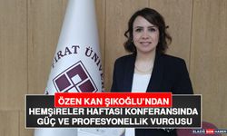 Özen Kan Şıkoğlu’ndan Hemşireler Haftası Konferansında Güç ve Profesyonellik Vurgusu