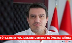 FÜ İletişim Fak. Dekanı Demirci’ye Önemli Görev