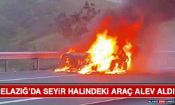 Elazığ’da Seyir Halindeki Araç Alev Aldı