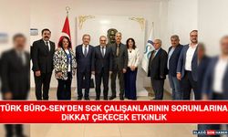 Türk Büro-Sen’den SGK Çalışanlarının Sorunlarına Dikkat Çekecek Etkinlik
