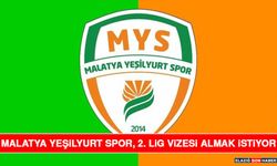 Malatya Yeşilyurt Spor, 2. Lig Vizesi Almak İstiyor