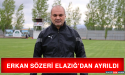 Erkan Sözeri Elazığ’dan Ayrıldı