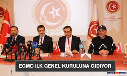 EGMC İlk Genel Kuruluna Gidiyor