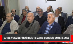 Ahde Vefa Derneği’nde 19 Mayıs Sohbeti Düzenlendi