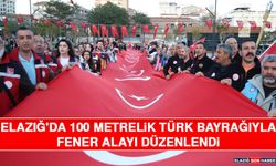 Elazığ'da 100 Metrelik Türk Bayrağıyla Fener Alayı Düzenlendi