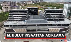 M. Bulut İnşaattan Açıklama