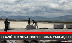 Elazığ TEKNOVA OSB’de Sona Yaklaşıldı