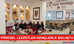 Yöresel Lezzetler Gençlerle Buluştu
