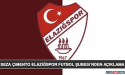 Seza Çimento Elazığspor Futbol Şubesi’nden Açıklama