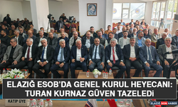 Elazığ ESOB’da Genel Kurul Heyecanı: Turan Kurnaz Güven Tazeledi