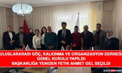 Uluslararası Göç, Kalkınma ve Organizasyon Derneği Genel Kurulu Yapıldı: Başkanlığa Yeniden Fethi Ahmet Gel Seçildi