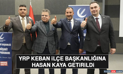 YRP Keban İlçe Başkanlığına Hasan Kaya Getirildi