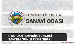 Ttso’dan “Dersim/Tunceli Tanıtım Günleri”Ne Tepki